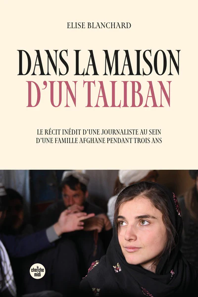 Dans la maison d'un taliban - Le récit inédit d'une journaliste au sein d'une famille afghane pendant trois ans - Image 3