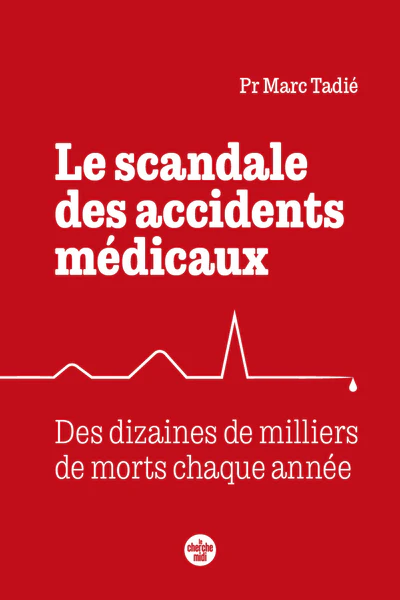 Le scandale des accidents médicaux - Des dizaines de milliers de morts chaque année - Image 2