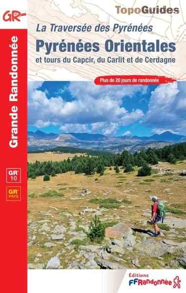 Pyrénées Orientales: La Traversée des Pyrénées