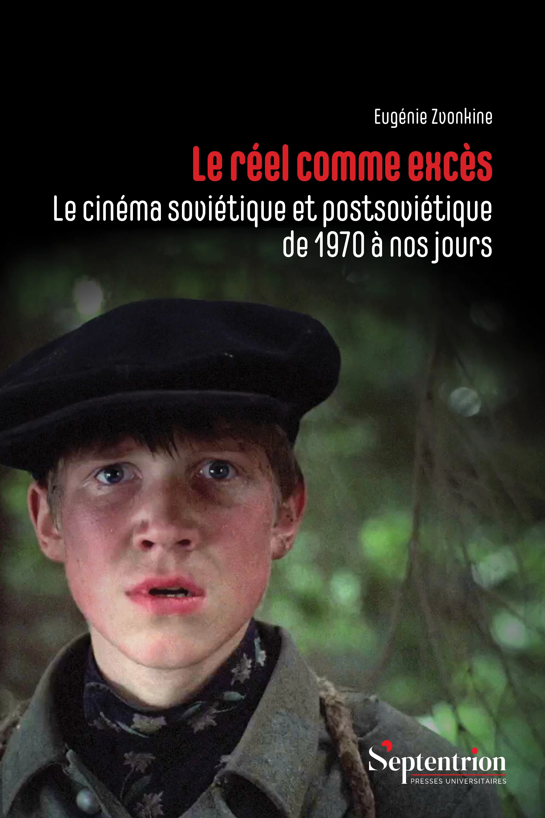 Le réel comme excès, Le cinéma soviétique et postsoviétique de 1970 à nos jours - Image 4
