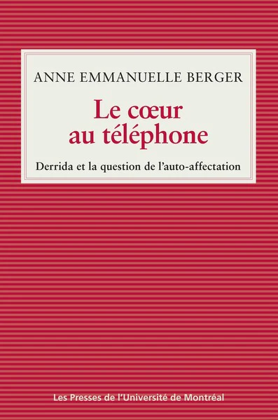 Le coeur au téléphone Derrida et la question de l'auto-affection: Derrida et la question de l'auto-affection - Image 2
