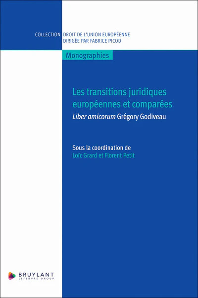 Les transitions juridiques européennes et comparées - Liber amicorum Grégory Godiveau - Image 2