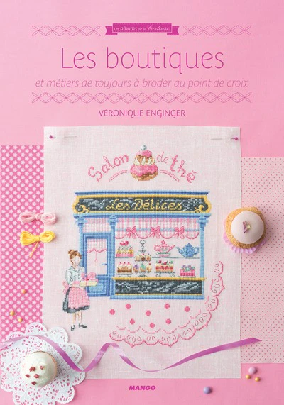 Les boutiques et métiers de toujours: à broder au point de croix