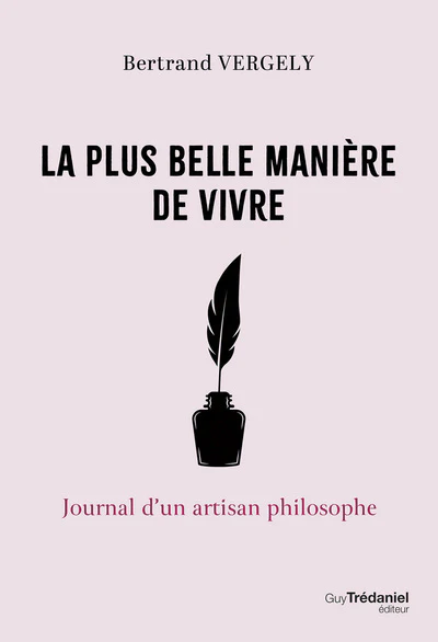 La plus belle manière de vivre - Journal d'un artisan philosophe - Image 9