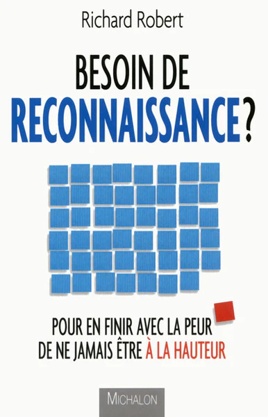 Besoin de reconnaissance ? Pour en finir avec la peur de ne jamais être à la hauteur - Image 2