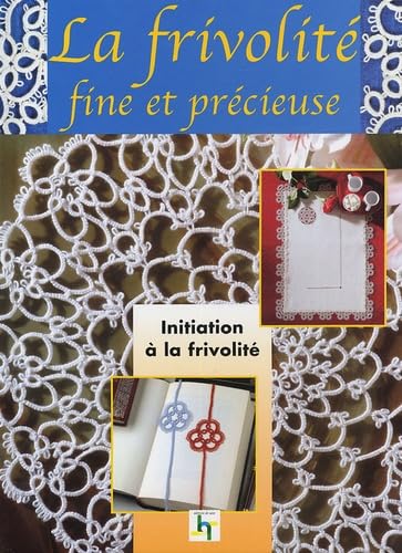 La Frivolité: Traditions et secrets de grand-mère - Image 2