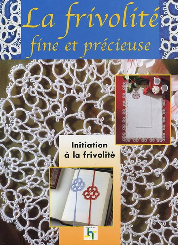 La Frivolité: Traditions et secrets de grand-mère - Image 3