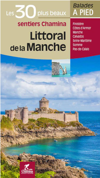 LITTORAL DE LA MANCHE LES 30 PLUS BEAUX SENTIERS - Image 2