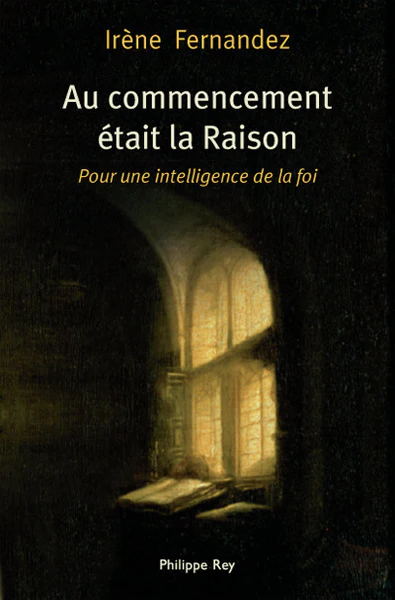 Au commencement était la Raison - Pour une intelligence de la foi - Image 2