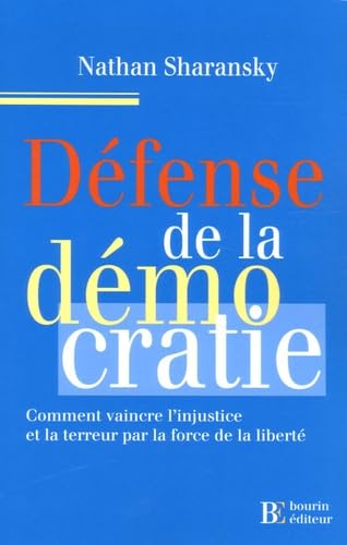 Défense de la démocratie: Comment vaincre l'injustice et la terreur par la force de la liberté - Image 2