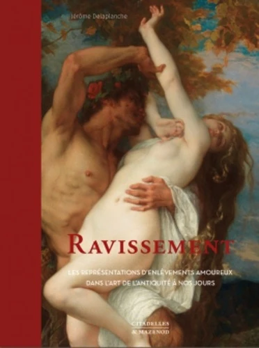 Ravissement: Les représentations d'enlèvements amoureux dans l'art, de l'Antiquité à nos jours - Image 2