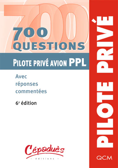 700 questions Pilote Privé avion PPL - 6e édition - Avec réponses commentées - Image 2