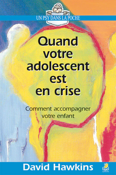 QUAND VOTRE ADOLESCENT EST EN CRISE - Image 3