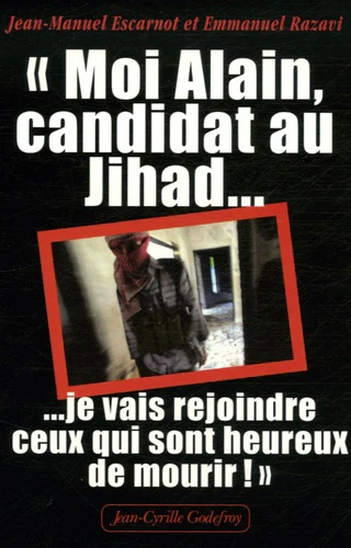 Moi Alain, candidat au Jihad: Je vais rejoindre ceux qui sont heureux de mourir - Image 3