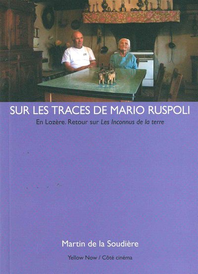 Sur les traces de Mario Ruspoli: En Lozère ; Retour sur les Inconnus de la terre - Image 2