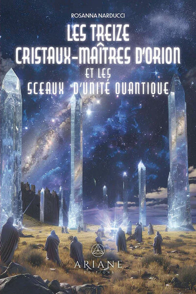 Les treize cristaux-maîtres d'Orion et les sceaux d'unité quantique - Image 5