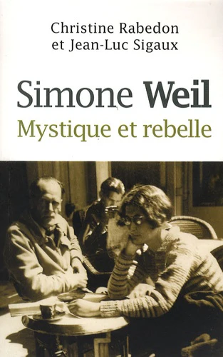 Simone Weil : Mystique et rebelle - Image 3