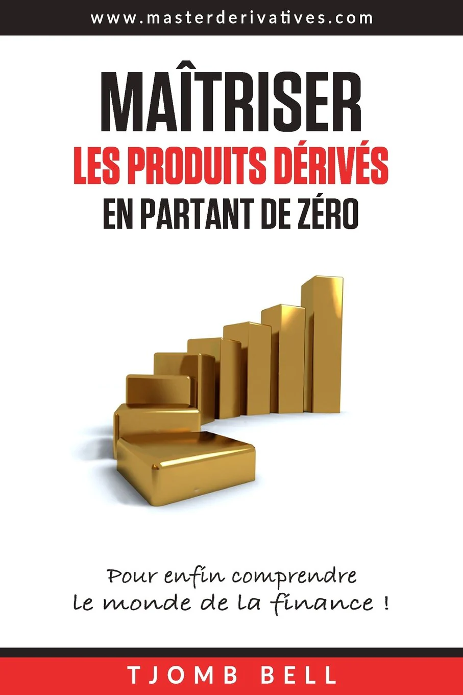 Maîtriser les produits dérivés en partant de zéro : Pour enfin comprendre le monde de la finance ! - Image 2