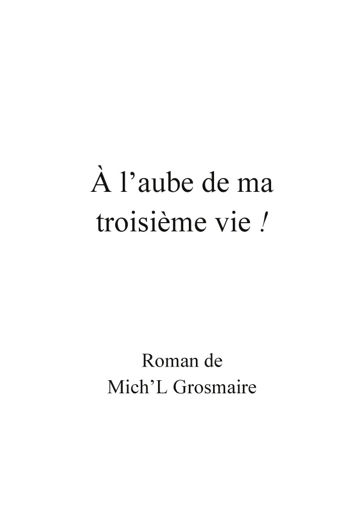 A l'aube de ma troisième vie ! - Image 76