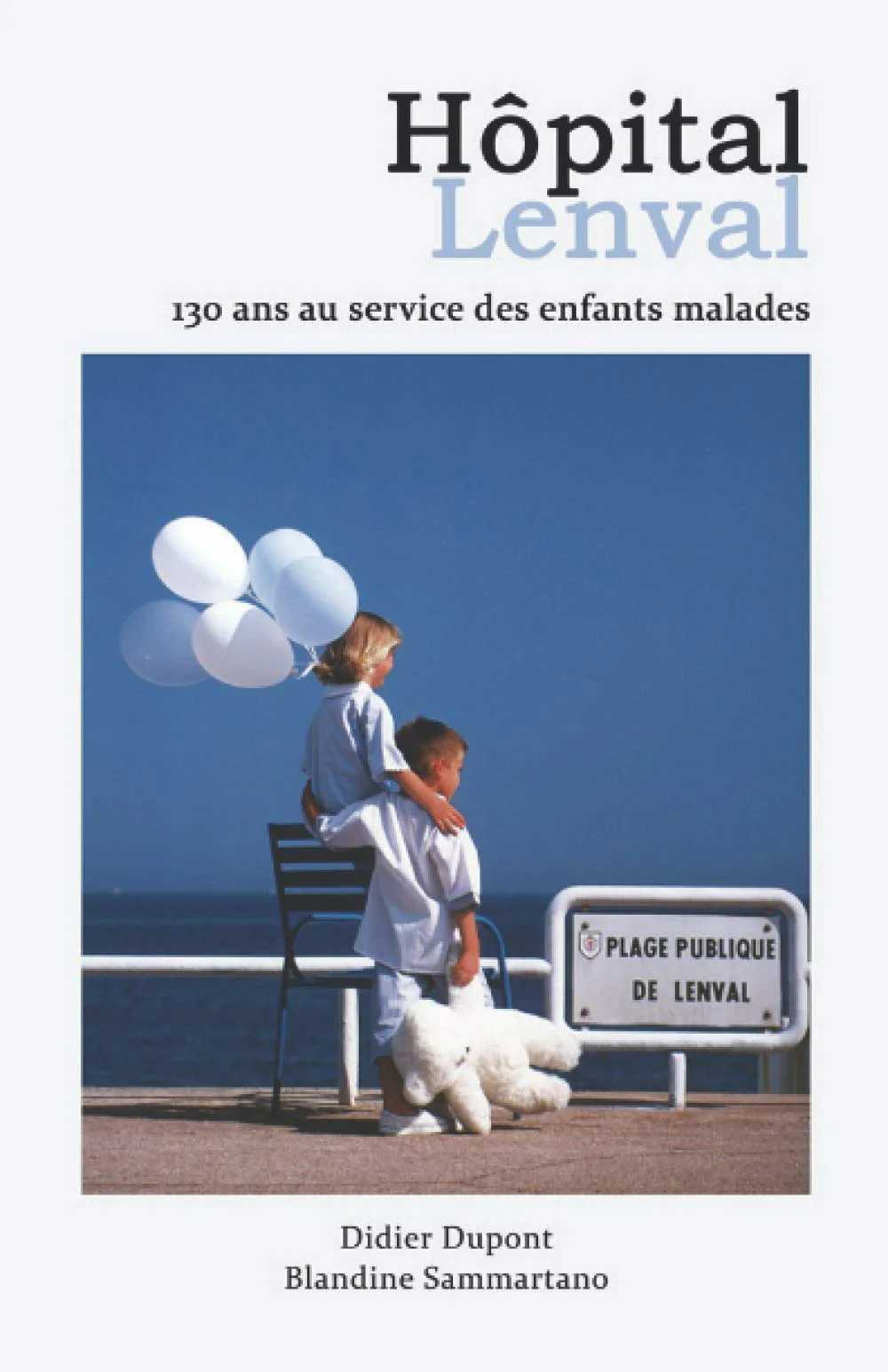 Hôpital Lenval -130 ans au service des enfants malades: Au pire soulager, au mieux guérir - Image 2