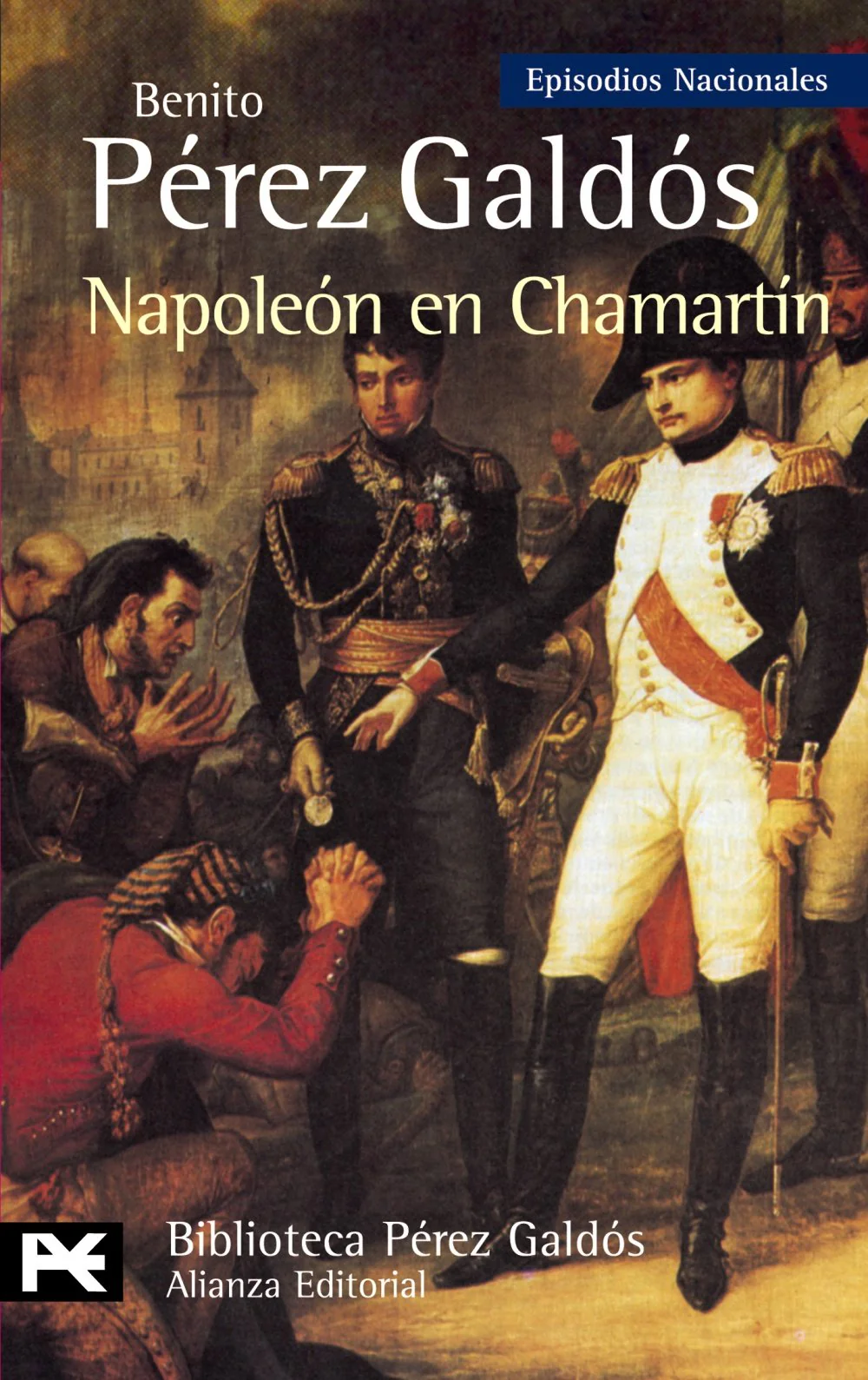 Napoleon en Chamartin / Napoleon in Chamartin: Episodios Nacionales