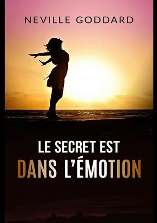 Le secret est dans l’émotion: Traduction: David De Angelis - Image 2