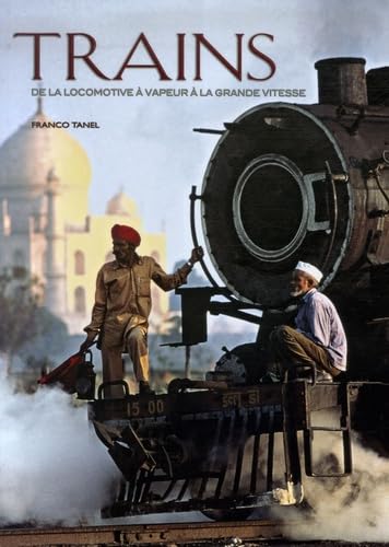 Trains: De la locomotive à vapeur à la grande vitesse - Image 2