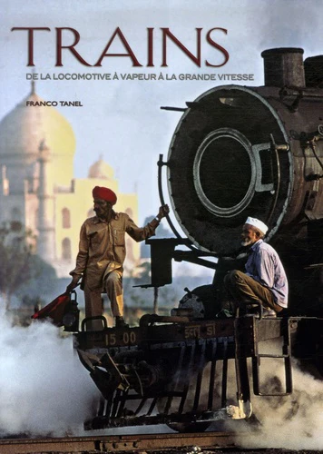 Trains: De la locomotive à vapeur à la grande vitesse - Image 3