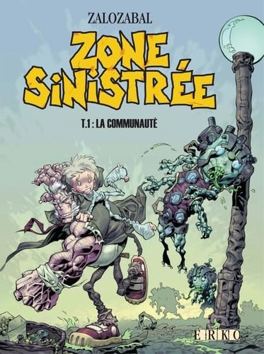 Zone sinistrée, tome 1 : La communauté - Image 2