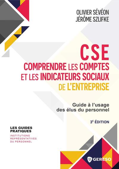 CSE : comprendre les comptes et les indicateurs sociaux de l'entreprise