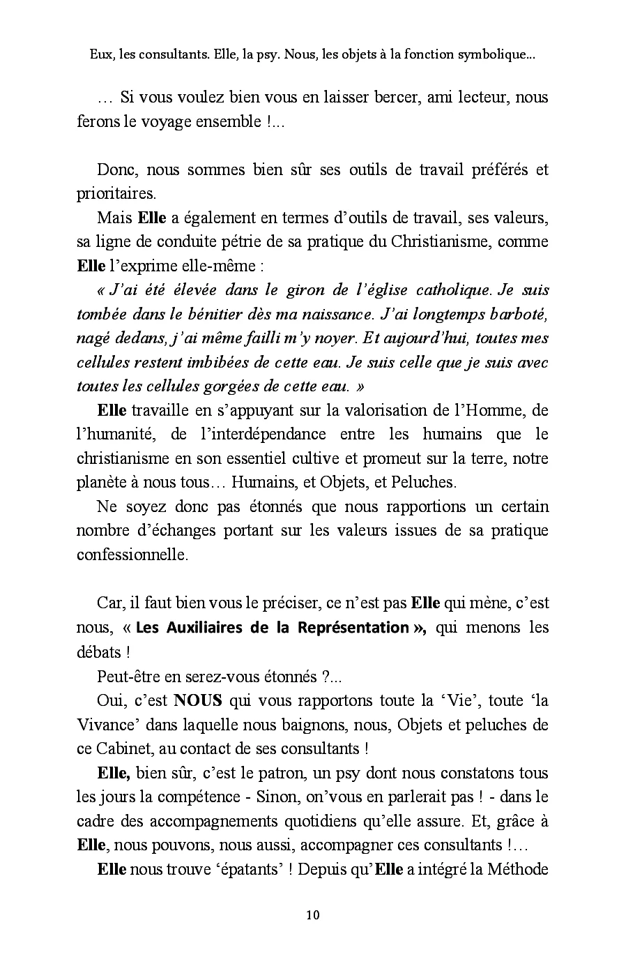 Eux, les consultants. Elle, "la psy". et Nous, les objets à la fonction symbolique... - Image 18