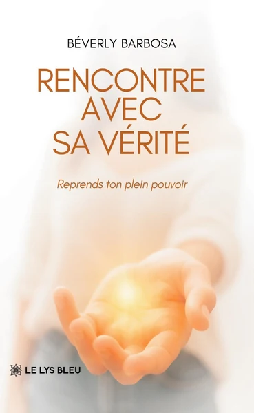 Rencontre avec sa vérité