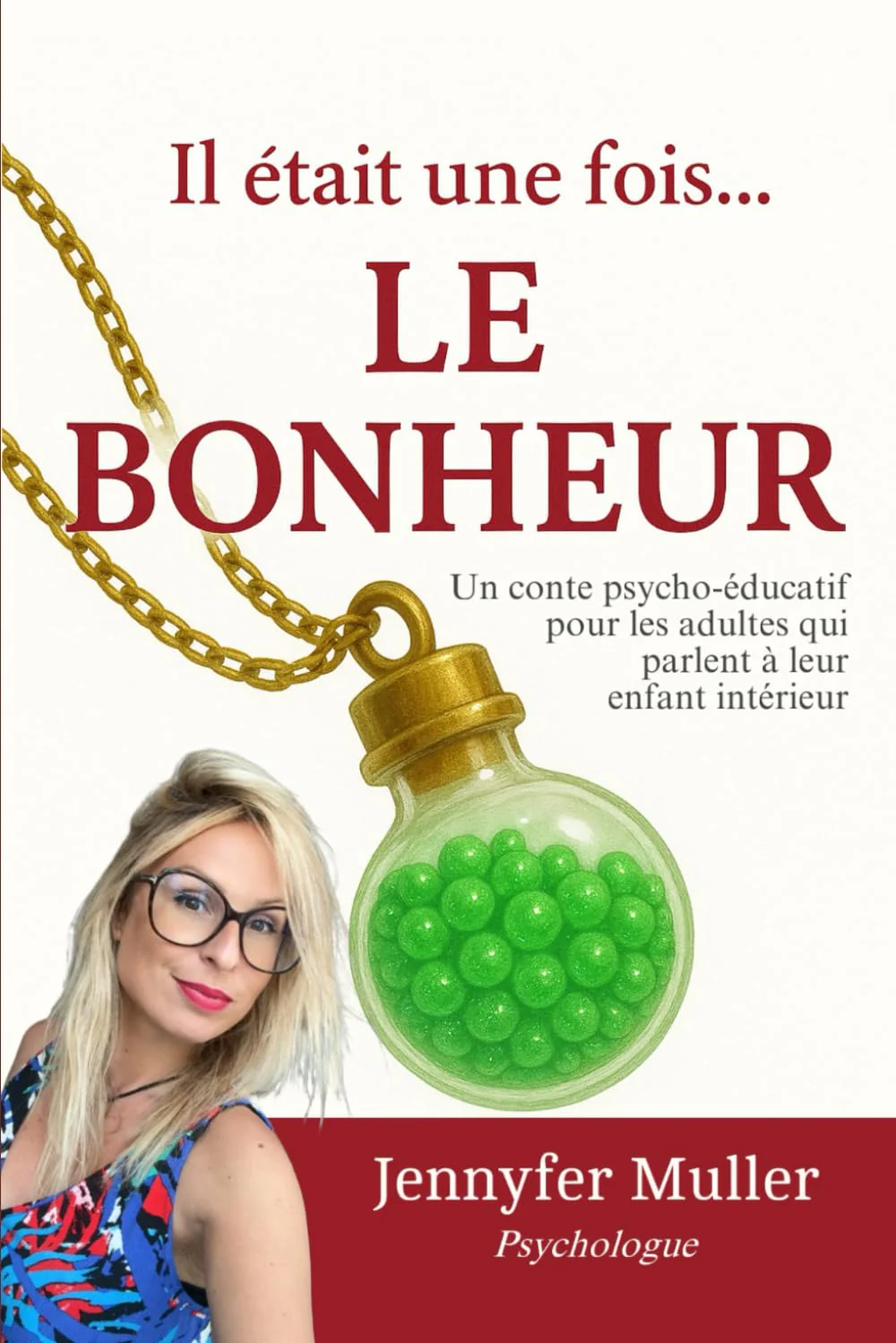 Il était une fois... LE BONHEUR: Un conte psycho-éducatif pour les adultes qui parlent à leur enfant intérieur - Image 4