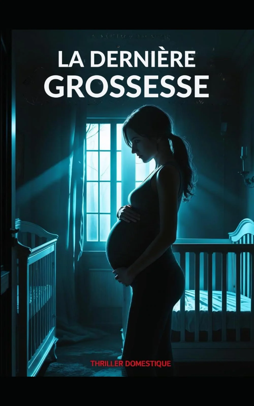 La Dernière Grossesse: Un bébé à naître, et une vie à tuer. Thriller domestique psychologique, avec des touches de suspense conspirationniste et Horreur. Nouveauté - Image 7