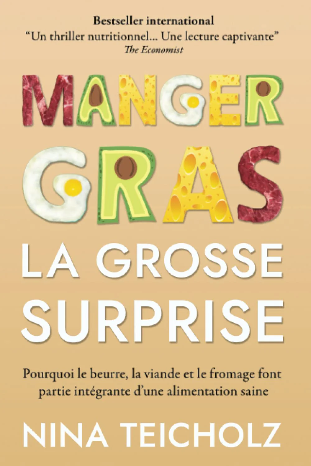 Manger gras, la grosse surprise: pourquoi le beurre, la viande et le fromage font partie intégrante d’une alimentation saine - Image 6