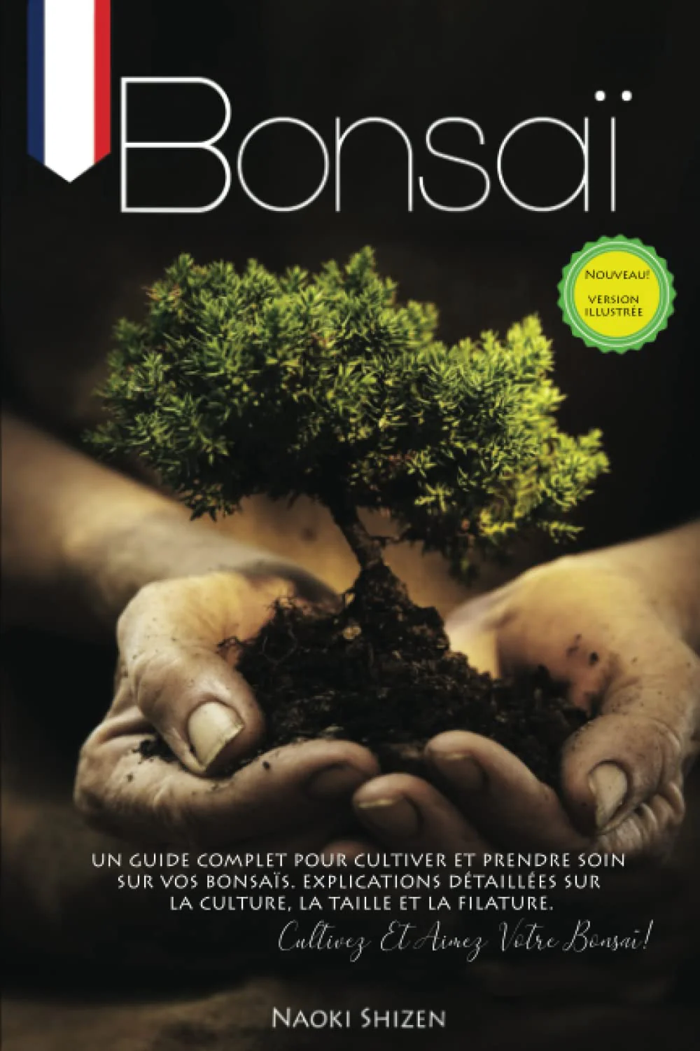 Bonsaï: Un guide complet pour cultiver et prendre soin de votre bonsaï. Explications détaillées sur la culture, l'élagage et le filage. Cultivez et aimez votre bonsaï! - Image 2